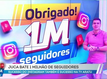 Alô Juca bate 1 milhão de seguidores no instagram e se torna sucesso na internet e na TV Aratu