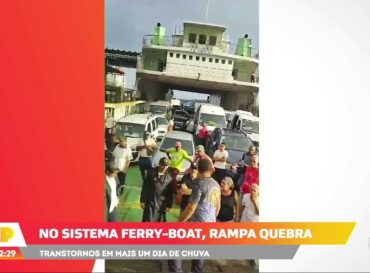 Transtornos em mais um dia de chuva: Rampa quebra no sistema Ferry-Boat